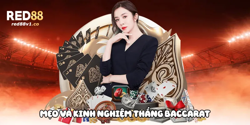 Mẹo và kinh nghiệm thắng baccarat